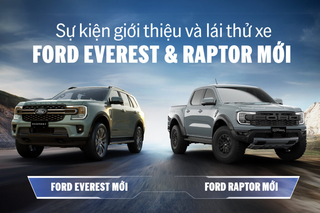 Sự kiện lái thử Ford Everest và Ranger Raptor 2026 toàn quốc